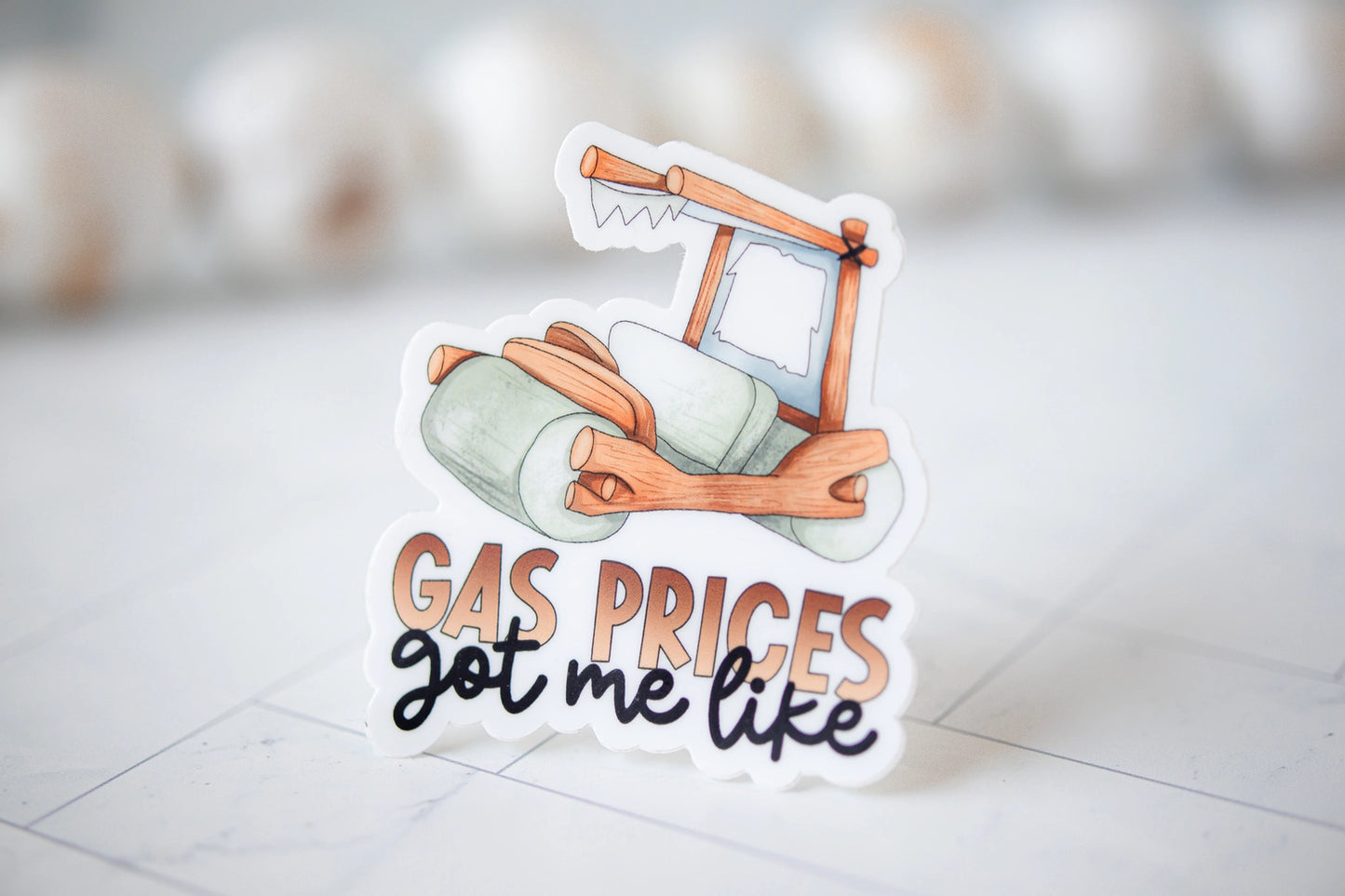 Gas Prices Got Me Like, Vinyl Sticker, 3x3 in.