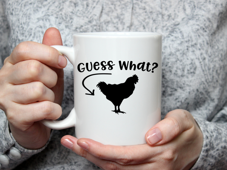 Perfectly Imperfect Guess What Chicken Butt Mug