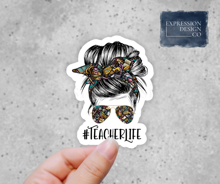 Teacher Life Messy Bun Sticker