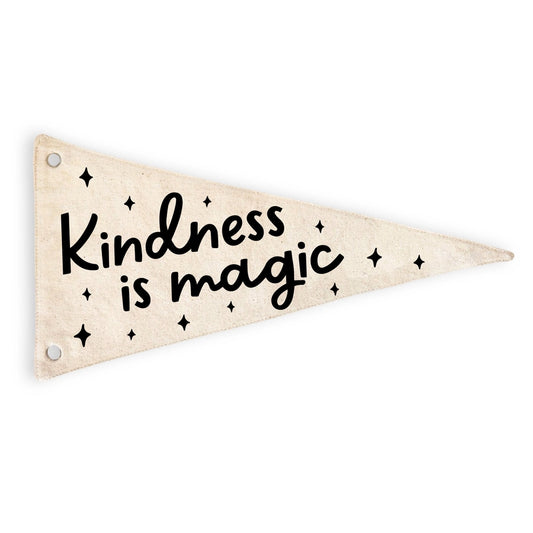 Kindness Is Magic Canvas Pennant Flag