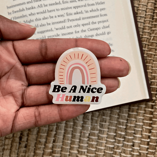 1.5 Inch Be A Nice Human Acrylic Pin