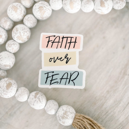 Faith Over Fear Clear Vinyl, Sticker, 3x3 in.