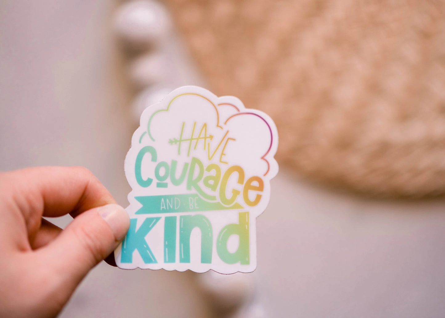 Have Courage and Be Kind Vinyl Sticker, 3x3 in