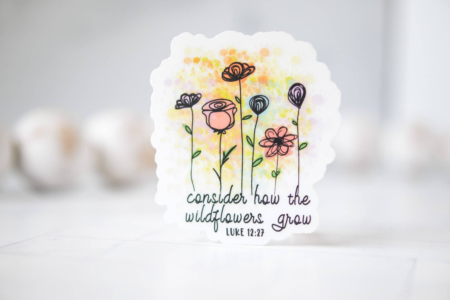 Consider How The Wildflowers Grow, Vinyl Sticker, 3x3 in.