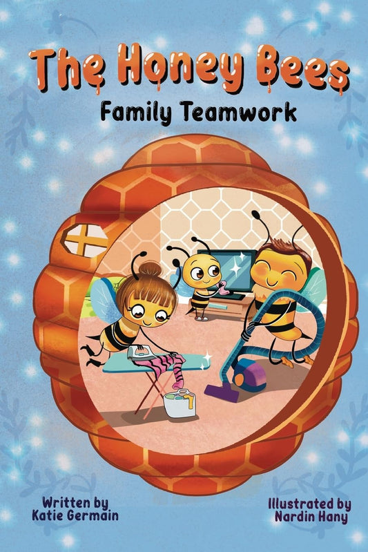 The Honey Bees: Family Teamwork Paperback