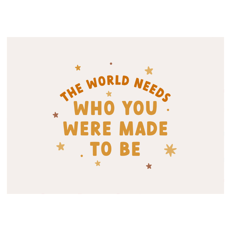 The World Needs Who You Were Made To Be Banner (Neutral) | Fabric Wall Sign 36x26