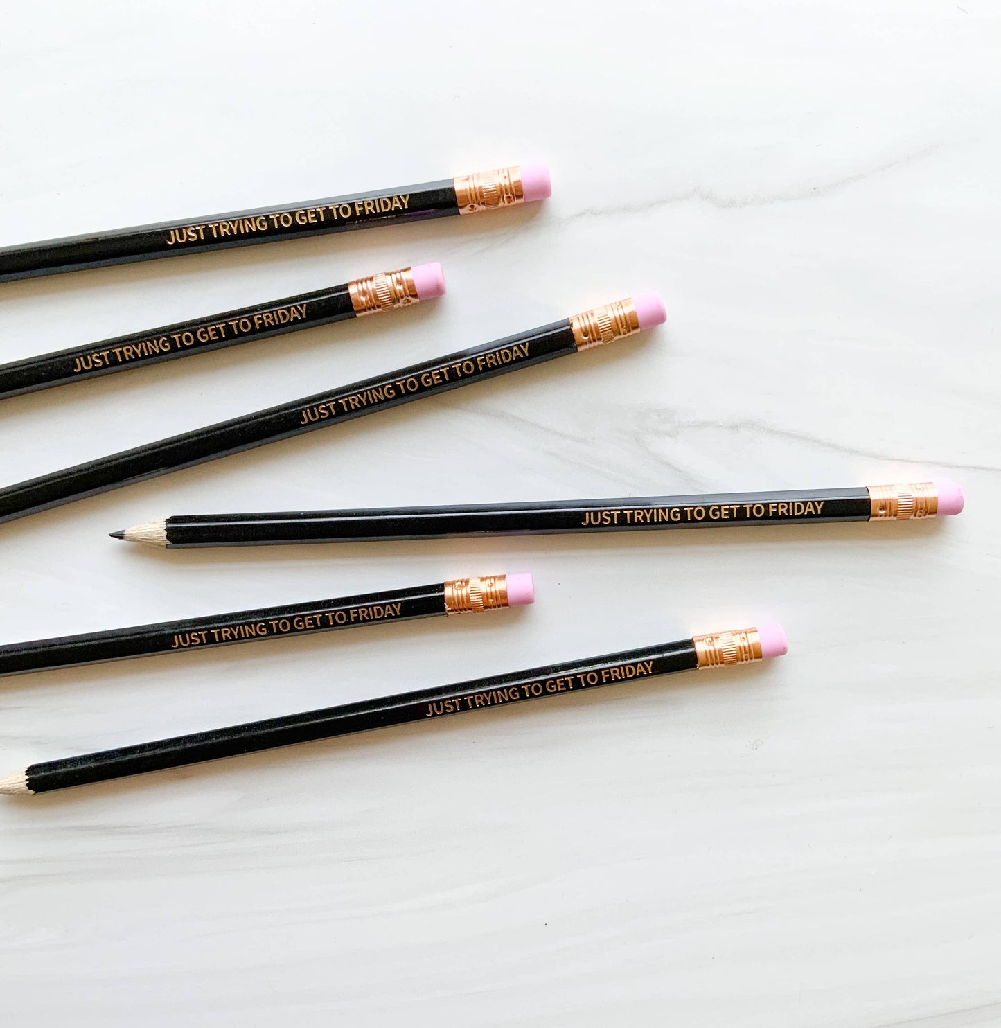 Set of 6 'Just Trying to Get to Friday' Hex Pencils | Sharpened