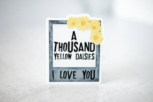 A Thousand Daisies, Vinyl Sticker, 3x3 in.