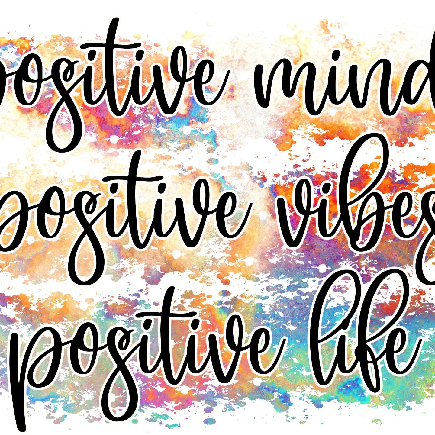 Positive Mind, Vibes, Life Clear, Vinyl Sticker, 3x3 in.