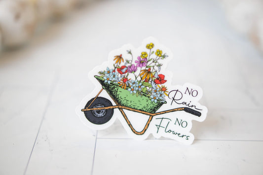 No Rain No Flowers, Wheelbarrow Vinyl Sticker, 3x3 in.