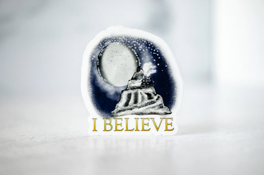 I Believe, Vinyl Sticker, 3x3 in.