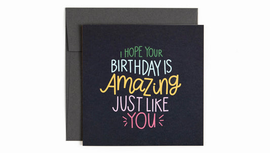 Hope Your Birthday is Amazing Card