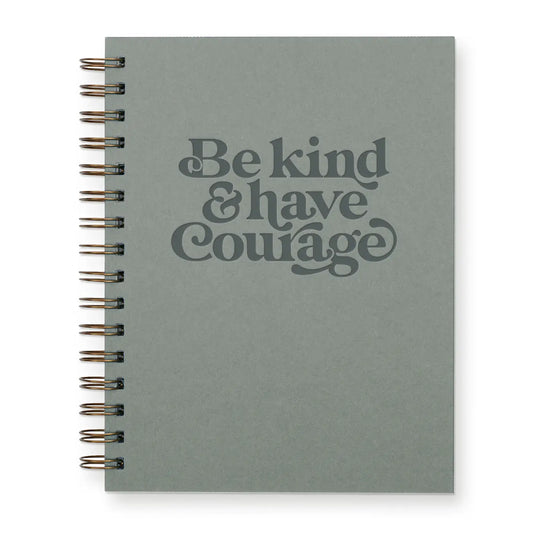 Be Kind & Have Courage Journal: Lined Notebook
