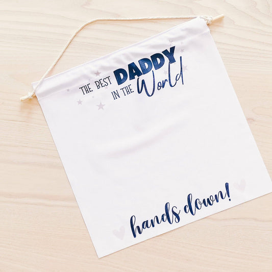 Best Daddy Hands Down Handprint Banner