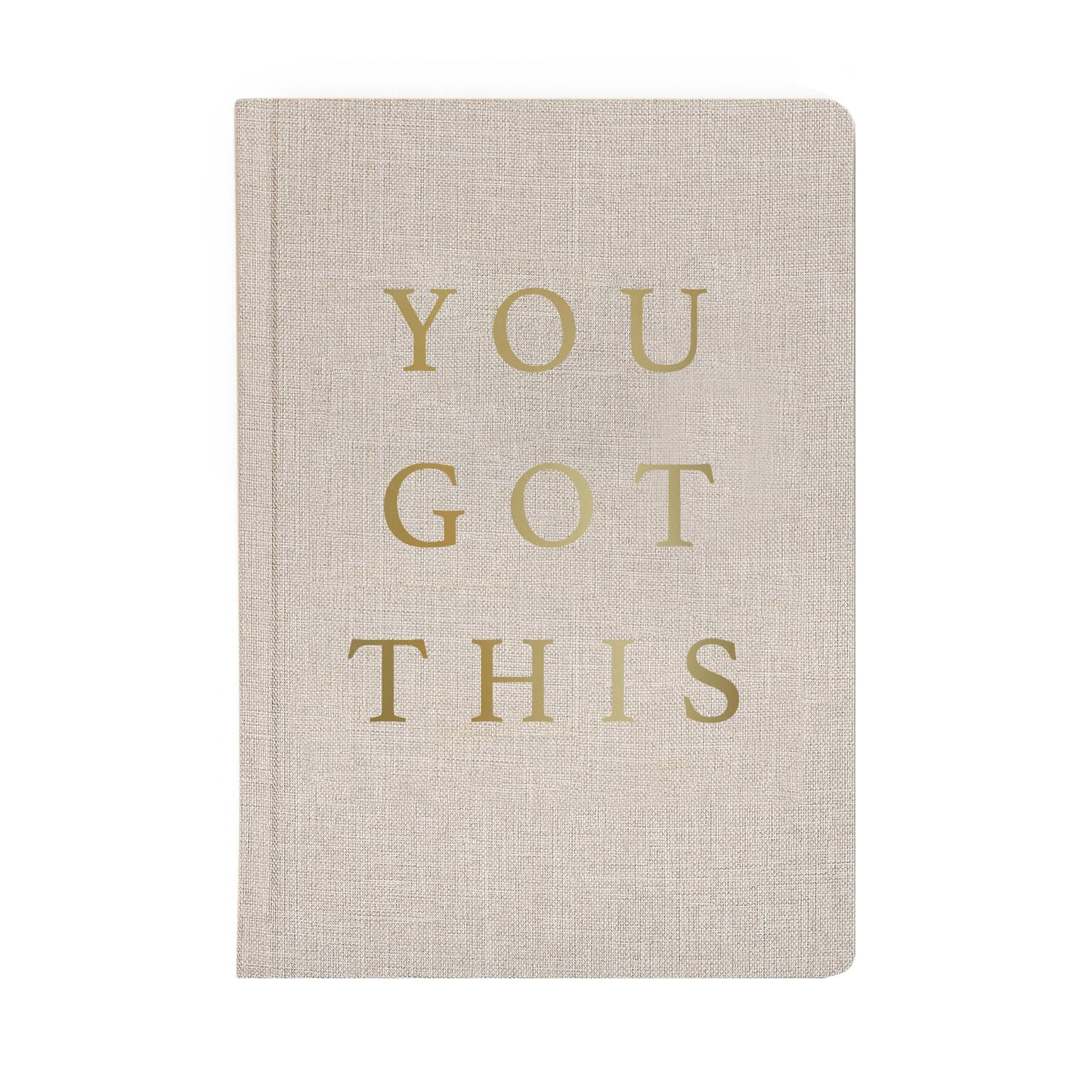 You Got This - Tan and Gold Foil Fabric Journal