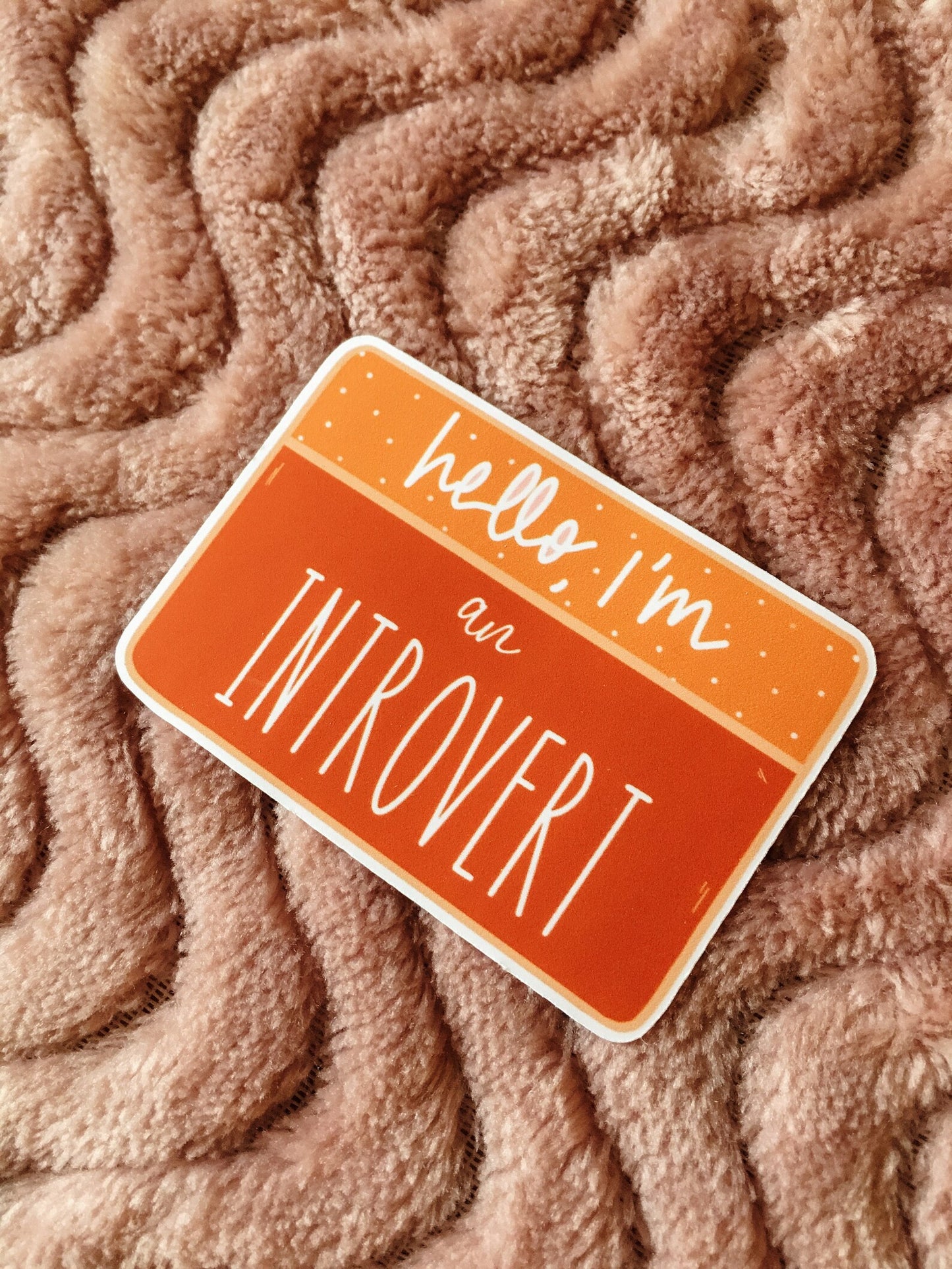 Hello I'm An Introvert Mental Health Matte Sticker