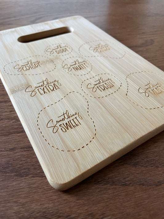 Cutting Board- Charcuterie Board Somethings 6x9