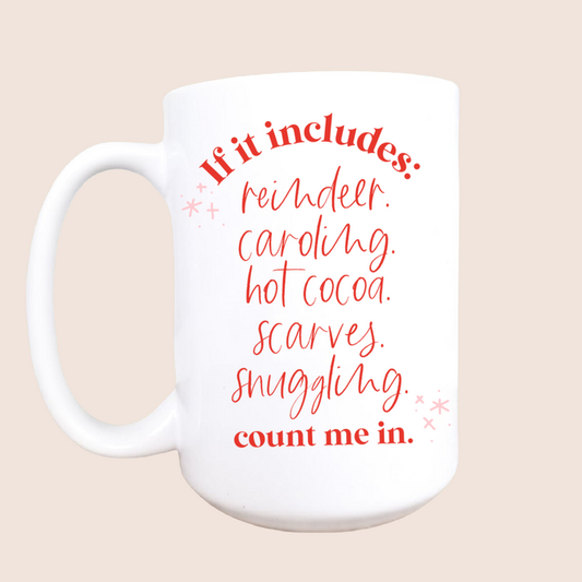 15oz If it includes...Christmas ceramic coffee mug