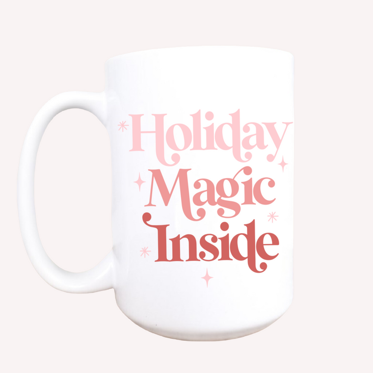 15oz Holiday magic inside ceramic Christmas mug