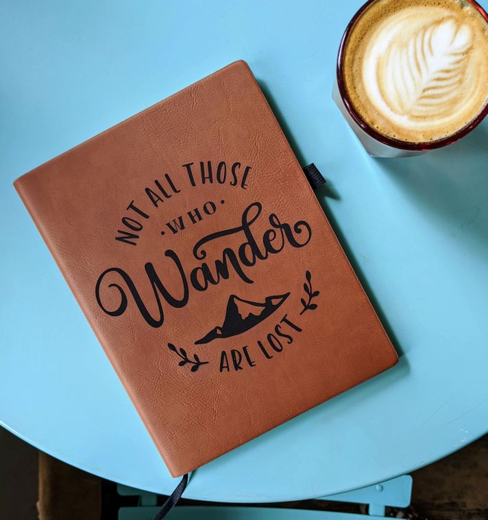 Not All Those Who Wander Are Lost - Vegan Leather Journal