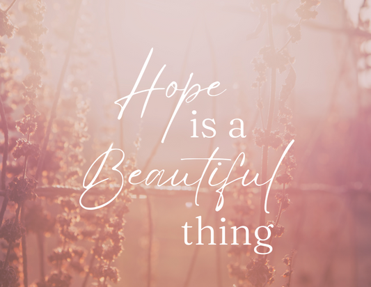 Hope is a Beautiful Thing Sticker